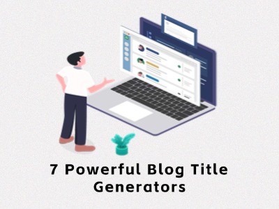 7 generadores de títulos de blogs potentes para 2025